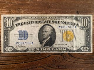 1934 - A Ten Dollar ($10) Bill,  Silver Certificate,  Yellow Seal,  North Africa Wwii
