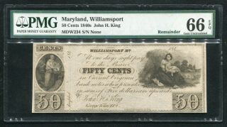 1840’s 50 Cents John H.  King Williamsport,  Md Obsolete Note Pmg Unc - 66epq (b)