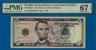 2006 $5 Frn ( (san Francisco - Star))  Pmg 67epq 00439143