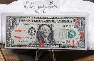 Error Strong Misaligned Overprint 1974 $1 Federal Reserve Note Higher Grade