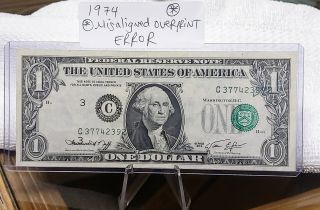 ERROR Strong MISALIGNED OVERPRINT 1974 $1 Federal Reserve Note Higher Grade 2