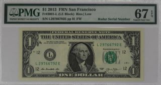 2013 $1 Federal Reserve Note San Francisco Fr 3001 - L 67 Epq Radar Serial (792e)