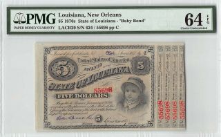 United States / Louisiana,  Orleans 1874 Pmg Choice Unc 64 Epq $5 Baby Bond
