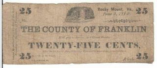 The County Of Franklin 25 Cent Note - Rocky Mount,  Va.  June 3,  1862