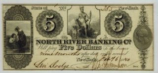 1840 York City The North River Banking Co $5 Obsolete Currency