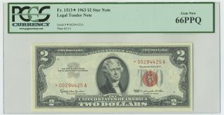 Fr.  1513 1963 $2 Legal Tender Star Note Red Seal Gem 66 Ppq Pcgs