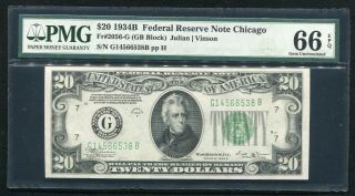 Fr.  2056 - G 1934 - B $20 Frn Federal Reserve Note Chicago,  Il Pmg Gem Unc - 66epq (b)