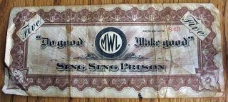 Sing Sing Prison Ossining,  Ny $5 Paper Token Script Note " Do Good Make Good "