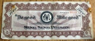 Sing Sing Prison Ossining,  Ny 5 Value Paper Scrip Note " Do Good Make Good "