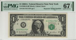 2003 A $1 Federal Reserve Note York Repeater Serial Pmg 67 Epq (175f)