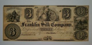 Ca.  1850s Franklin Silk Company $3 Note