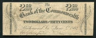 1862 $2.  50 The Bank Of The Commonwealth Richmond,  Va Obsolete Scrip Note