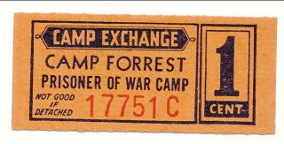 Usa Wwii Pow Camp Chits Tn - 1 - 1 - 1 Camp Forrest Tn 1 Cent German Prisoner Of War