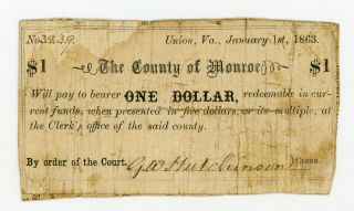 1863 $1 The County Of Monroe - Union,  Virginia Note Civil War Era