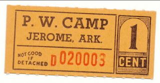 Usa Wwii Pow Camp Chits Ar - 16 - 1 - 1 Jerome Ark.  1 Cent German Prisoners Of War