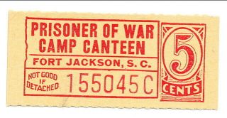 Usa Wwii Pow Camp Chits Sc - 12 - 2 - 5 Ft Jackson Sc 5 Cent German Prisoner Of War