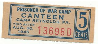 Usa Wwii Pow Camp Chits Pa - 3 - 1 - 5 Camp Reynolds Pa 5 Cent German Prisoners Of War