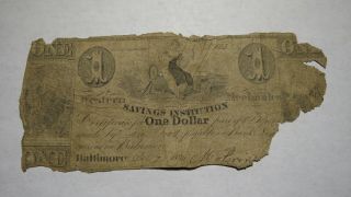 $1 1839 Baltimore Maryland Md Obsolete Currency Bank Note Bill Savings Inst.