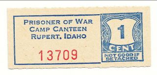 Usa Wwii Pow Camp Chits Id - 13 - 1 - 1 Rupert Id 1 Cent German Prisoner Of War