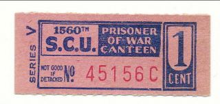 Usa Wwii Pow Camp Chits In - 2 - 3 - 1 1560th Atterbury 1 Cent German Prisoner Of War