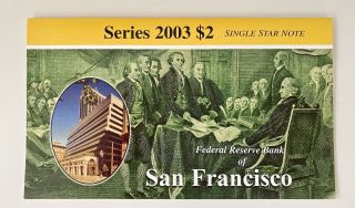 2003 $2 Star Note Federal Reserve Bank Of San Francisco Low Serial L00004787