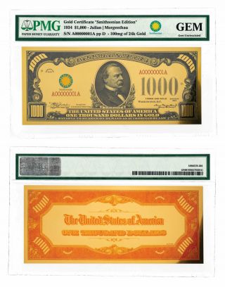 (2018) $1,  000 24k Gold Certificate - Smithsonian Edition 1934 Pmg Gem Sku60436