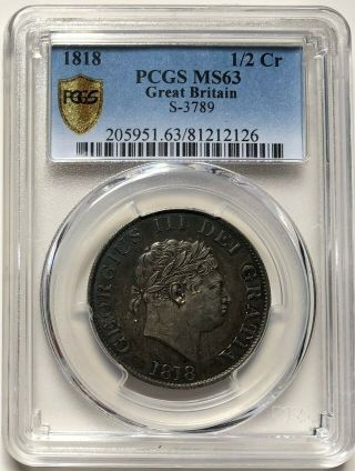 Pcgs - Ms63 Great Britain 1818 George Iii Half Crown Silver Coin