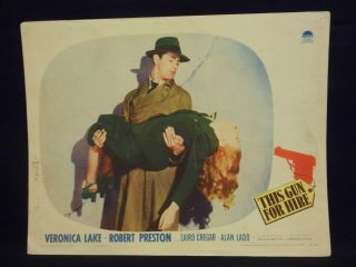 Alan Ladd Veronica Lake This Gun For Hire 1942 Orig Lobby Card Vg/fine Film Noir
