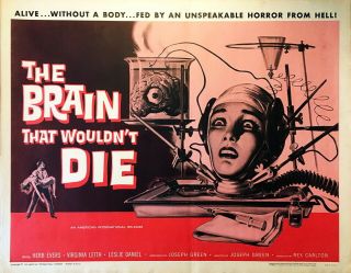 1962 " The Brain That Wouldn’t Die " Us 22 X 28 Half Sheet Movie Poster