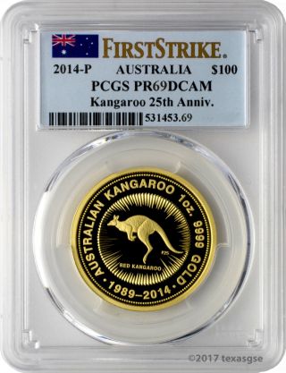 2014 - P $100 Australia Kangaroo 25th Ann.  1oz.  Gold Proof Coin Pcgs Pr69dcam Fs