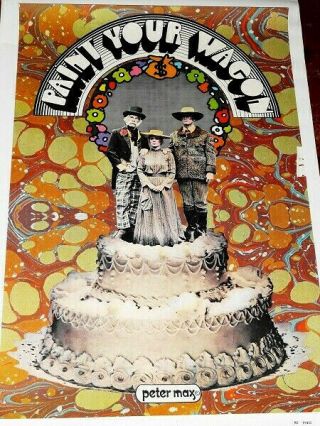 Paint Your Wagon Orig 1969 Peter Max Pop Art Wedding Cake Poster Rolled Beauty