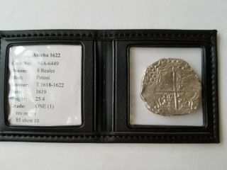 Atocha Shipwreck Artifact 8 Reales Dated 1619 Grade 1 Mel Fisher Treasure Coin