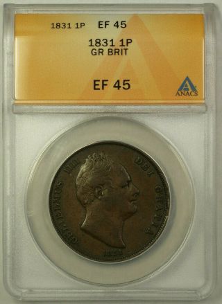 1831 Great Britain 1 Penny Coin King William Iv Anacs Ef 45