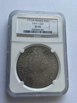 France Louis Xiv Ecu 1712a Ngc Xf45 Large Silver Crown Coin
