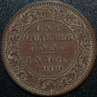 1909 British India 1/4 Anna Bronze Coin Edward Vii King & Emperor