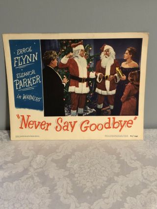 “never Say Goodbye” Orig 1946 Movie Lobby Card With Errol Flynn & Eleanor Parker