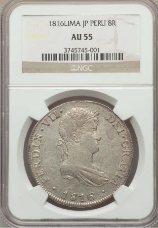 Peru Spanish Colonial Ferdinand Vii 1816 - Jp 8 Reales Coin Ngc Certified Au55