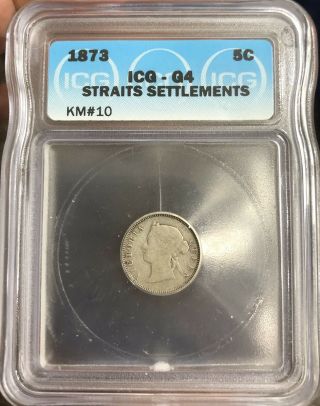 1873 Straits Settlements 5 Five Cent Icg G - 04 Ultra Rare Canada