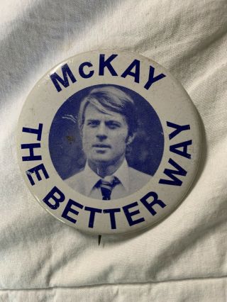 Robert Redford The Candidate Mckay The Better Way Button 2 1/4 Inches Promo