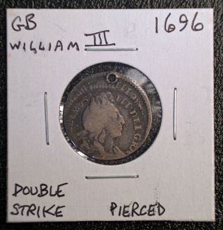 1696 Great Britain 6 Pence Double Struck Error William Iii 6 Pence Pierced Hole