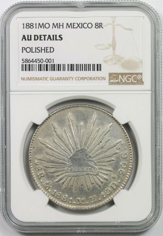 1881mo Mh Mexico 8r Ngc Au Details (polished) Silver 8 Reales