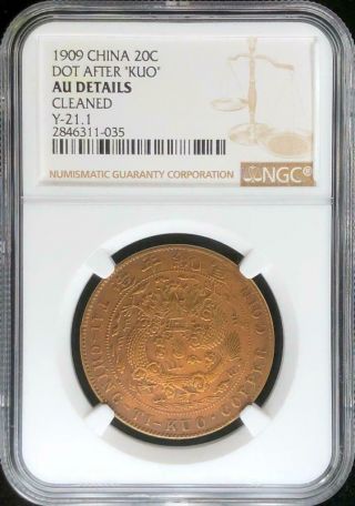 1909 China Empire 20 Cash Y - 21.  1 Ngc Au Details (cleaned),  Copper