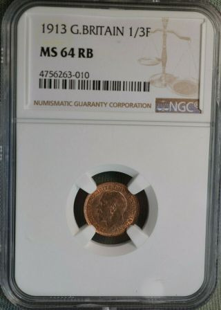 1913 Great Britain 1/3 Farthing,  Ngc Ms64 Rb,  King George V,  Malta