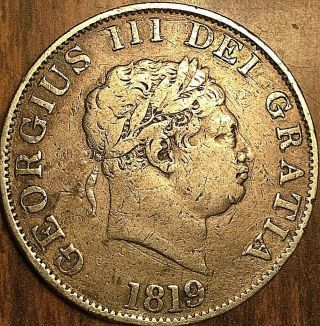 1819 Uk Great Britain George Iii Silver Half Crown - Nicer Exemple