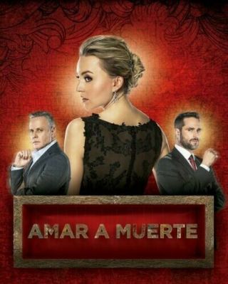 Amar A Muerte,  15 Dvds,  Teleserie Mexicana 2018