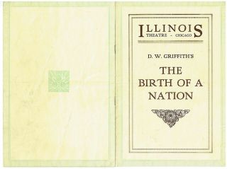 The Birth Of A Nation (1915) Illinois Theatre,  Program D.  W.  Griffith