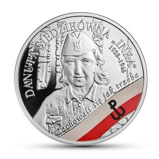 Poland 2017 10 Zl.  Silver Coin The Enduring Soldiers Danuta Siedzikówna “inka”