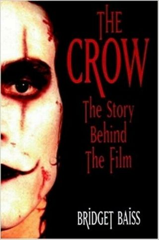 The Crow - The Story Behind The Film (softcover Book)
