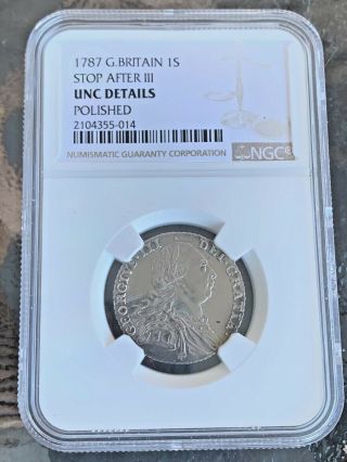 1787 Silver G.  Britain 1s Stop After Iii Ngc Unc Details