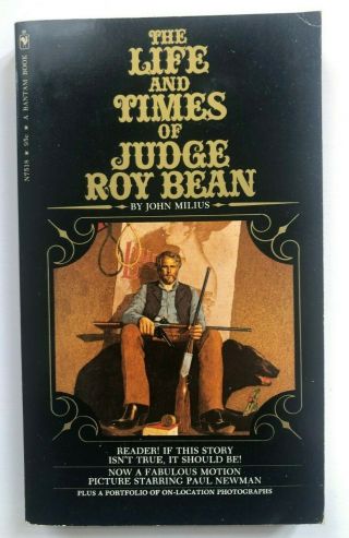 1973 The Life And Times Of Judge Roy Bean Paul Newman Milius Pbo Movie Tie In